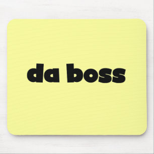 Da Boss Tshirts and Gifts Mouse Mat