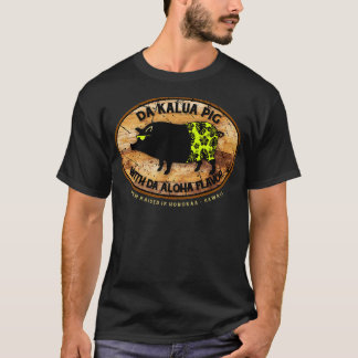 Da Kalua Pig T-Shirt
