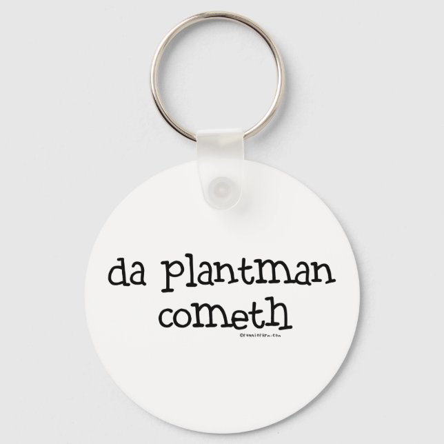 da plant man cometh key ring (Front)