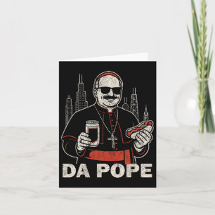 Da Pope From America Chicago Pope Leo Xiv Funny Vi Card
