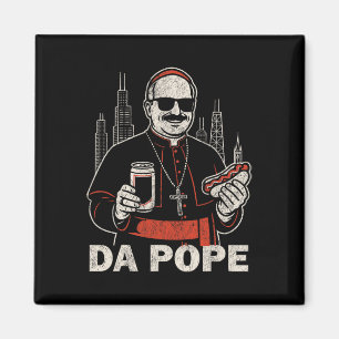 Da Pope From America Chicago Pope Leo Xiv Funny Vi Magnet