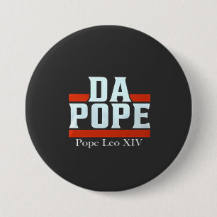 Da Pope From America Chicago Pope Leo XIV Provost 7.5 Cm Round Badge