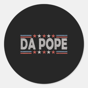 Da Pope Leo Xiv American Patriot - Funny Catholic  Classic Round Sticker