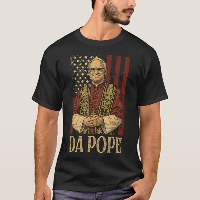 Da Pope Leo Xiv New Pope Funny Humour Men Women  T-Shirt (Front)