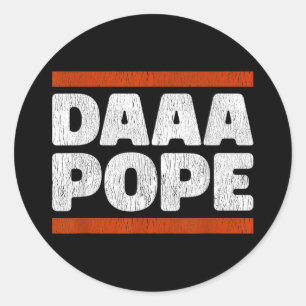 Daaa Pope - Funny Habemus Papam Chi Leo Xiv Chicag Classic Round Sticker