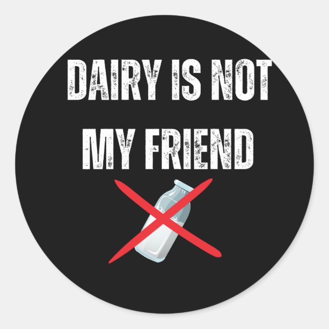 Daairy is not my friend classic round sticker (Front)