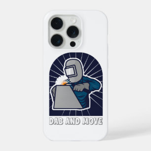 Dab and Move Funny TIG Welder Art iPhone 15 Pro Case