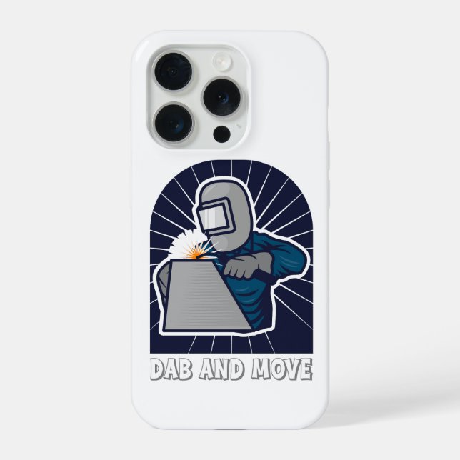 Dab and Move Funny TIG Welder Art iPhone Case (Back)