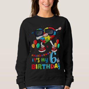 Dab Heart Age 6 Born Birth Puzzle Autism Awareness Sweatshirt
