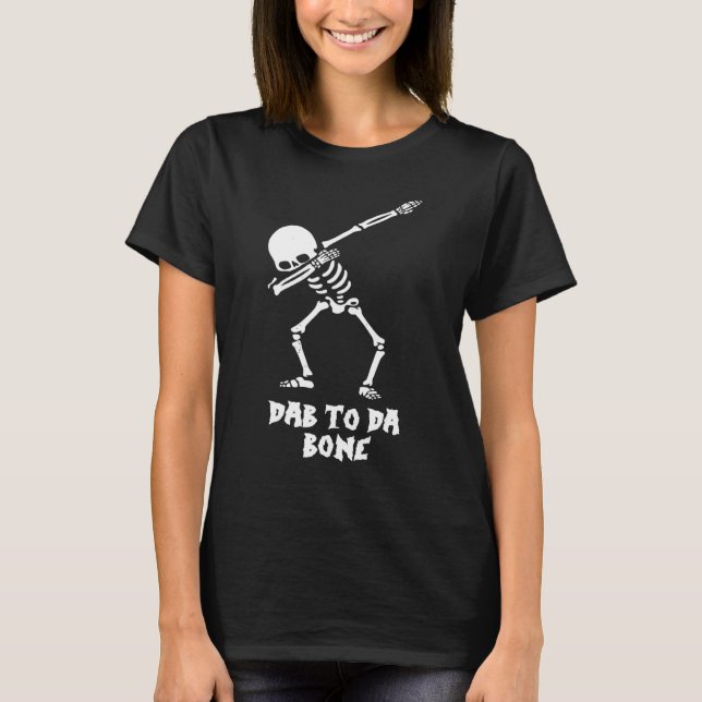 Dab To Da Bone Skeleton Halloween Dabbing T-Shirt (Front)
