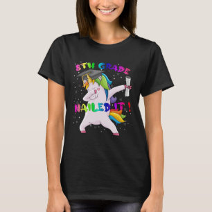 Dab Unicorn Eighth 8th Grade Graduation Cap Nailed T-Shirt