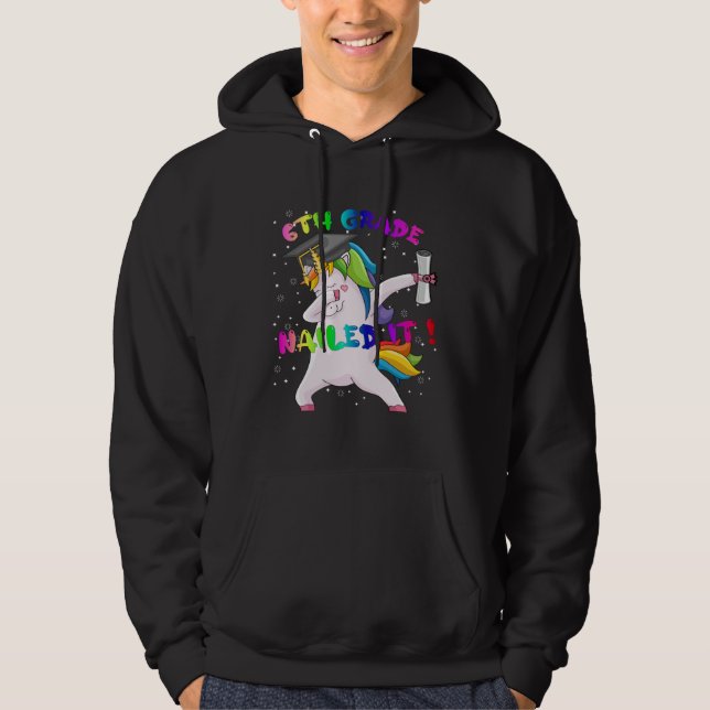 Dab Unicorn Sixth 6th Grade Graduation Cap Nailed  Hoodie (Front)