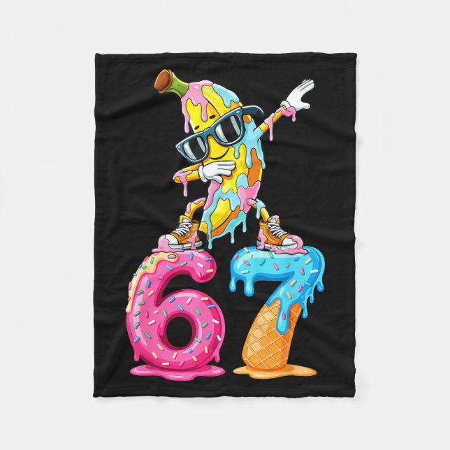 Dabbing Banana 67 Ice Cream Drip Funny Six Seven M Fleece Blanket (Front)
