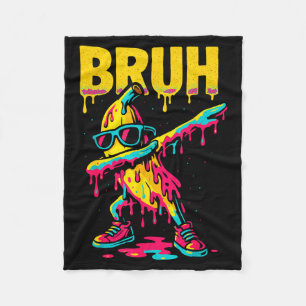 Dabbing Banana Bruh Drip Ice Cream Banana Youth Bo Fleece Blanket