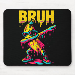 Dabbing Banana Bruh Drip Ice Cream Banana Youth Bo Mouse Mat