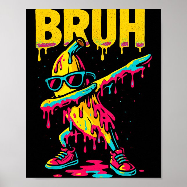 Dabbing Banana Bruh Drip Ice Cream Banana Youth Bo Poster (Front)