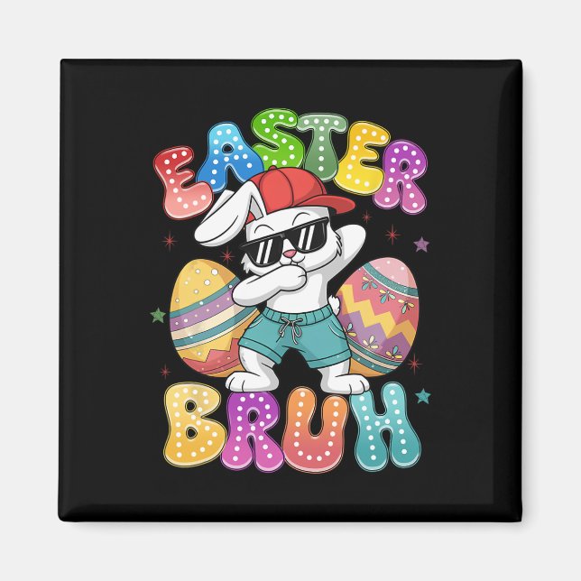 Dabbing Bunny Easter Bruh Meme Funny Saying Teens  Magnet (Front)