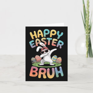 Dabbing Bunny Happy Easter Bruh, Funny Boy Girl Ki Card