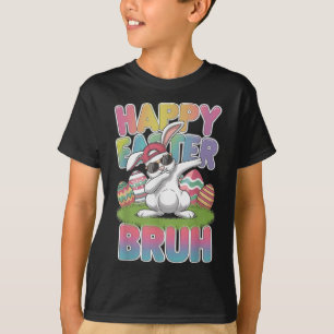 Dabbing Bunny Happy Easter Bruh, Funny Boy Girl Ki T-Shirt