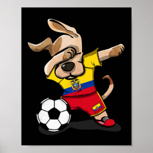 Dabbing Dog Ecuador Soccer Fans Jersey Ecuadorian Poster