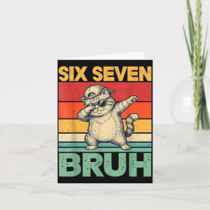 Dabbing Fat Cat Six Seven Bruh 67 Meme 6 7 Numbers Card