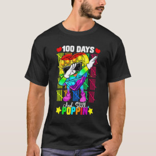 Dabbing Fidget 100 Days Of School Still Poppin Tea T-Shirt