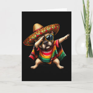Dabbing Frenchie Dog Sombrero Mexican Poncho Cinco Card