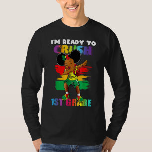Dabbing Girl I'm Ready To Crush 1st Grade Back To T-Shirt