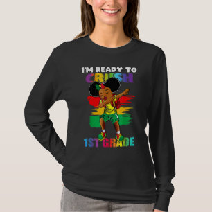 Dabbing Girl I'm Ready To Crush 1st Grade Back To T-Shirt