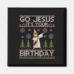 Dabbing Go Jesus It's Your Birthday Merry Christma Magnet