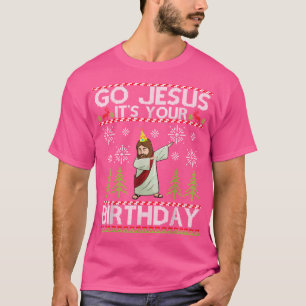 Dabbing Go Jesus It'S Your Birthday Merry Christma T-Shirt