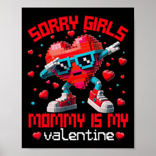 Dabbing Heart Sorry Girls Mommy Valentine Building Poster