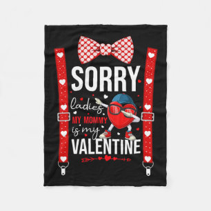 Dabbing Heart Sorry Ladies My Mummy Is My Valentin Fleece Blanket