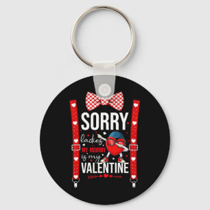 Dabbing Heart Sorry Ladies My Mummy Is My Valentin Key Ring