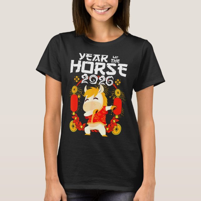 Dabbing Horse Chinese New Year Of The Horse2026  T-Shirt (Front)