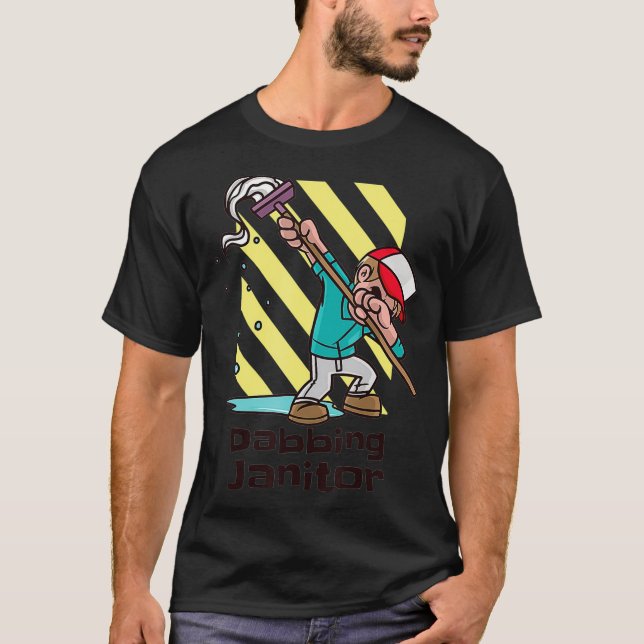Dabbing Janitor Funny Dabber Custodian Funny T-Shirt (Front)