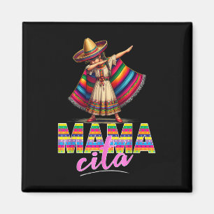 Dabbing Mexican Poncho Sombrero Cinco De Mayo Mama Magnet