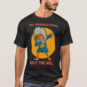 Dabbing Native Americans We Should Have Built The T-Shirt