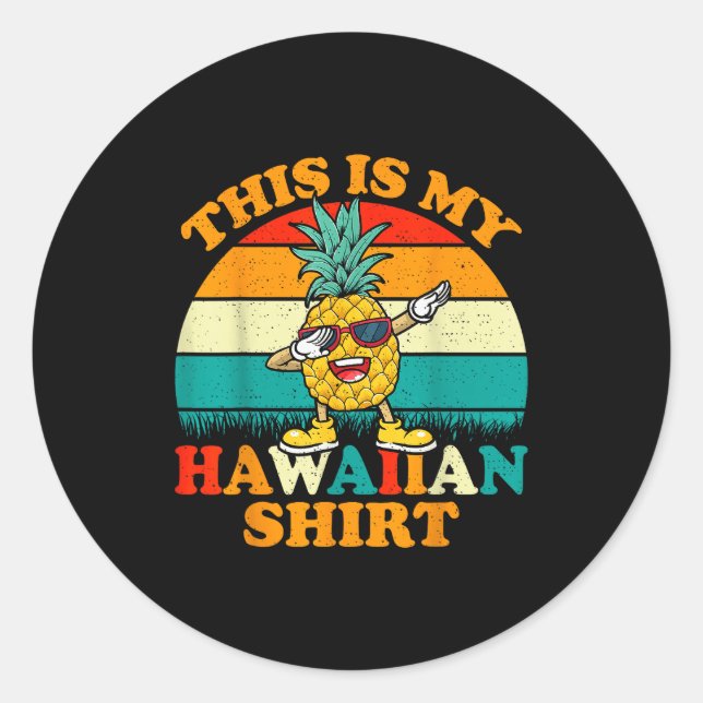 Dabbing Ne This Is My Hawaiian Shirts For Women  Classic Round Sticker (Front)