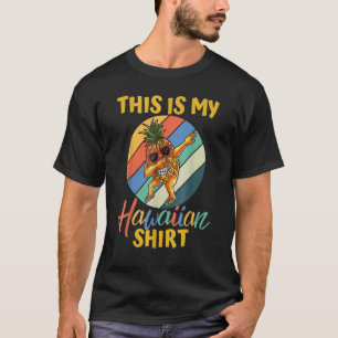 Dabbing Pineapple Women Men Boys Girls This Is My T-Shirt