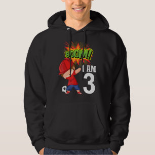 Dabbing Playing Soccer Boom I Am 3 Years Old Happy Hoodie