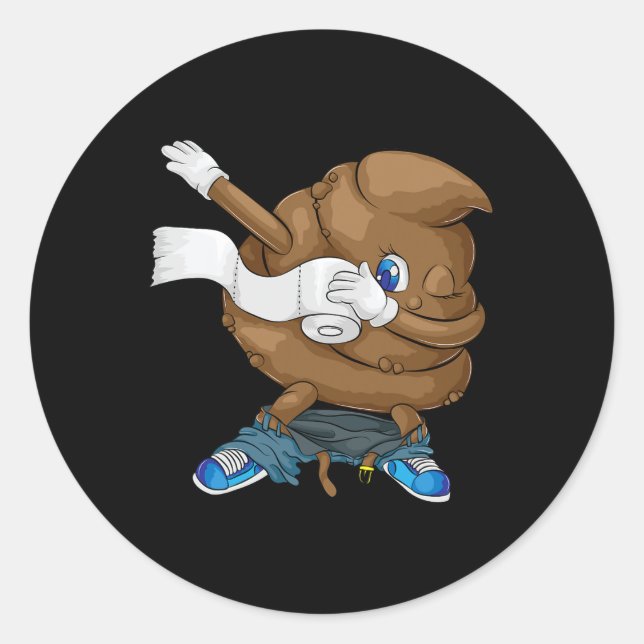 Dabbing Poop Cool Friendly Funny Pooping Gift  Classic Round Sticker (Front)