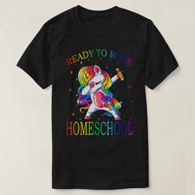 Dabbing Ready To Rock HOMESCHOOL Unicorn 1st Day O T-Shirt (Design Front)