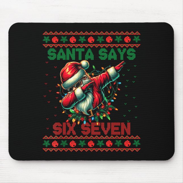 Dabbing Santa Says Six Seven 67 Meme Ugly Christma Mouse Mat (Front)
