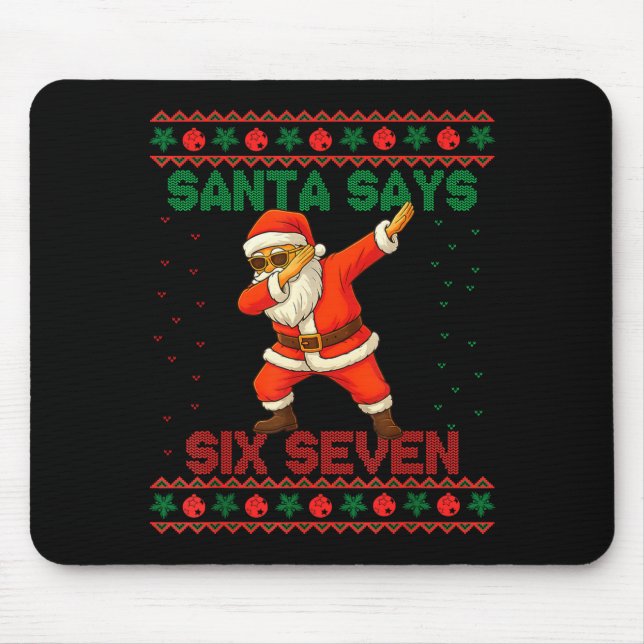Dabbing Santa Says Six Seven 67 Meme Ugly Christma Mouse Mat (Front)