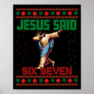 Dabbing Santa Says Six Seven 67 Meme Ugly Christma Poster