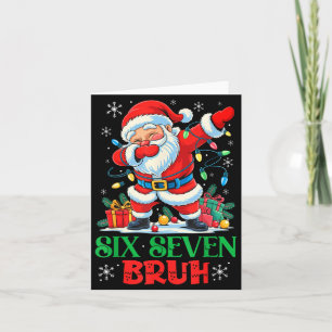 Dabbing Santa Six Seven Bruh Funny Christmas 6 7 M Card