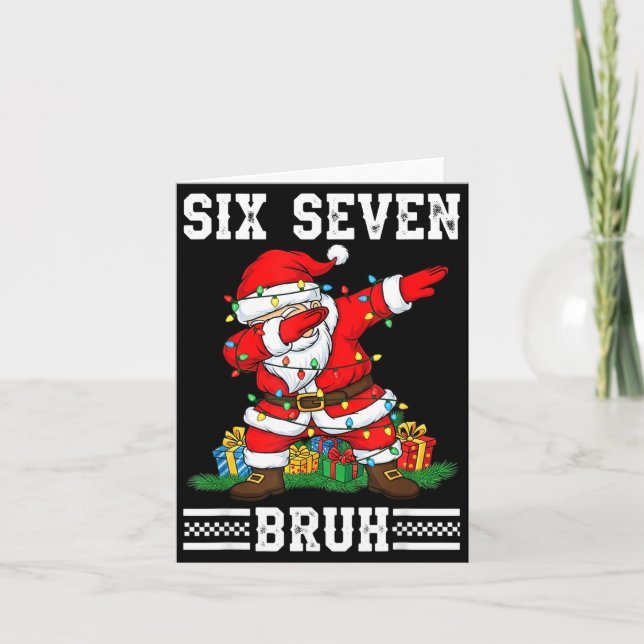Dabbing Santa Six Seven Bruh Funny Christmas 6 7 M Card (Front)