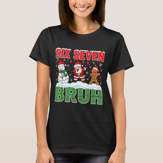 Dabbing Santa Snowman 6 7 Meme Christmas Six Seven T-Shirt (Front)