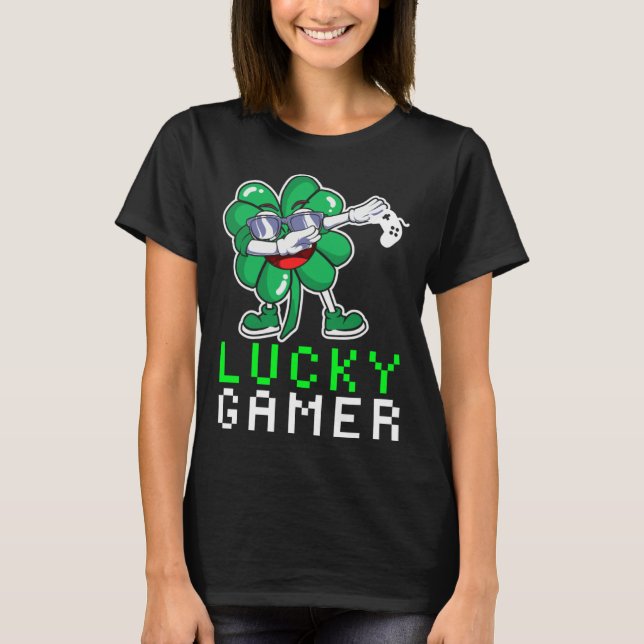 Dabbing Shamrock St Paddy's Day Video Gaming Quote T-Shirt (Front)